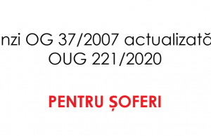 Amenzi ISCTR pentru șoferi conform OG 37/2007 actualizată prin OUG 221/2020 Amenzi ISCTR pentru șoferi